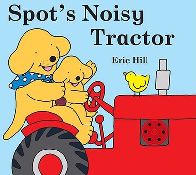 Spot's Noisy Tractor - 