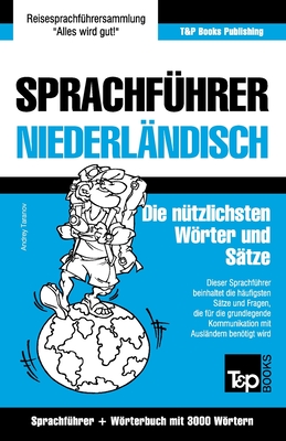 Sprachfuhrer Deutsch-Niederlandisch Und Thematischer Wortschatz Mit 3000 Wortern - Taranov, Andrey