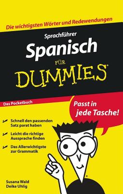 Sprachfuhrer Spanisch Fur Dummies Das Pocketbuch - Wald, Susana, and Uhlig, Deike