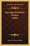 Sprachgeschichtliche Studien (1884)