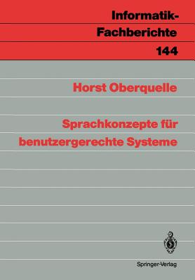 Sprachkonzepte f?r benutzergerechte Systeme - Oberquelle, Horst