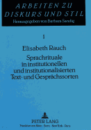 Sprachrituale in Institutionellen Und Institutionalisierten Text- Und Gespraechssorten