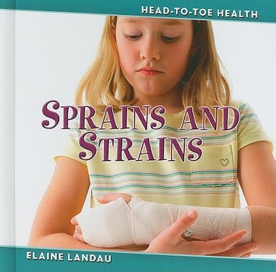 Sprains and Strains - Landau, Elaine