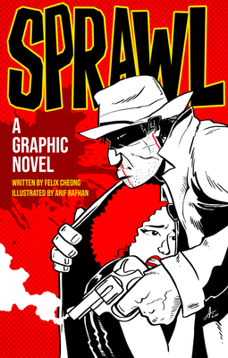 Sprawl: A Graphic Novel - Cheong, Felix