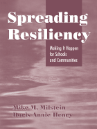 Spreading Resiliency: Making It Happen for Schools and Communities