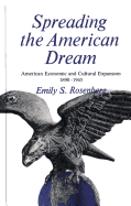Spreading the American Dream: American Economic and Cultural Expansion, 1890-1945