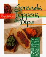 Spreads, Toppers, & Dips