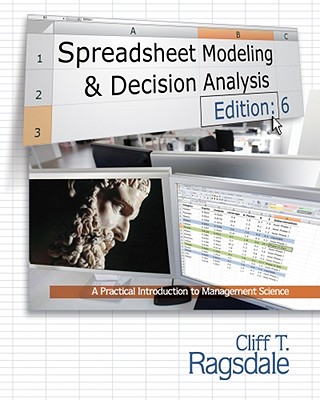 Spreadsheet Modeling & Decision Analysis: A Practical Introduction to Management Science (with Essential Resources Printed Access Card) - Ragsdale, Cliff