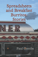 Spreadsheets and Breakfast Burritos: Stories