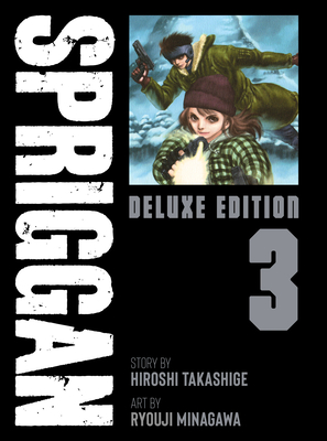 Spriggan: Deluxe Edition 3 - Takashige, Hiroshi