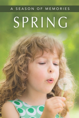 Spring (A Season of Memories): A Gift Book / Activity Book / Picture Book for Alzheimer's Patients and Seniors with Dementia - Books, Sunny Street