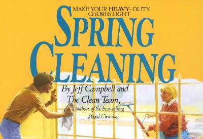 Spring Cleaning - Campbell, Jeff, and Clean Team Staff, The