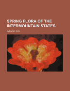 Spring Flora of the Intermountain States