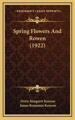 Spring Flowers and Rowen (1922) - Kenyon, Doris Margaret, and Kenyon, James Benjamin