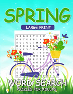 Spring Large Print Word Search Puzzles For Adults: Fun Interesting And Challenging Word Search Book For Seniors, Huge Supply Of Puzzles