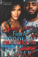 Spring Luvin From a Hoodlum: Novella