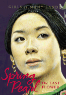 Spring Pearl: The Last Flower - Yep, Laurence, Ph.D.