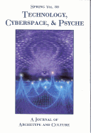 Spring - Technology, Cyberspace and Psyche