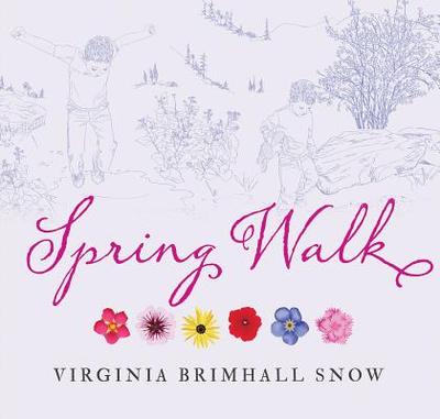 Spring Walk - Snow, Virginia Brimhall