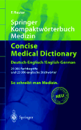 Springer Kompaktwvrterbuch Medizin / Concise Medical Dictionary - Deutsch-Englisch / English-German