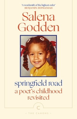 Springfield Road: A Poet's Childhood Revisited - Godden, Salena