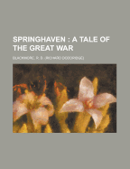 Springhaven: A Tale of the Great War