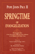 Springtime of Evangelization: The Complete Texts of the Holy Father's 1998 Ad Limina Addresses to the Bishops of the United States