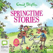 Springtime Stories: 30 classic tales