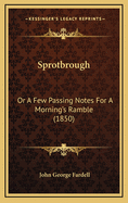 Sprotbrough: Or a Few Passing Notes for a Morning's Ramble (1850)