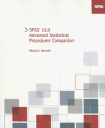 SPSS 13.0 Advanced Statistical Procedures Companion