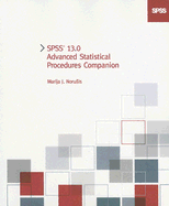 SPSS 13.0 Advanced Statistical Procedures Companion - Norusis, Marija