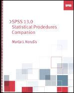 SPSS 13.0 Statistical Procedures Companion - Norusis, Marija