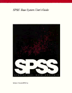SPSS Base System Users Guide for SPSS 4.0 - Spss Inc