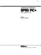 SPSS-PC Plus Advanced Statistics - Norusis, Marija J., and SPSS Inc