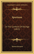 Spurinna: Or the Comforts of Old Age (1813)