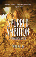 Spurred Ambition: A Pinnacle Peak Mystery