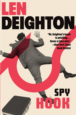 Spy Hook: A Bernard Samson Novel - Deighton, Len