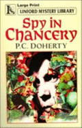 Spy in Chancery - Doherty, Paul C