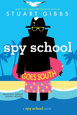 Spy School Goes South - Gibbs, Stuart