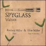 Spyglass: Waltzes