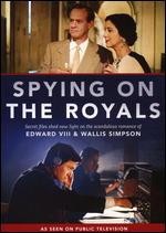 Spying On the Royals - Chris Durlacher; Paul Elston