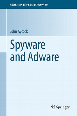 Spyware and Adware - Aycock, John