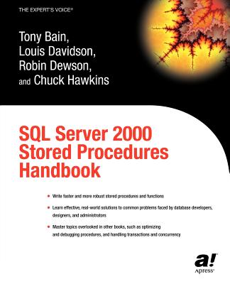 SQL Server 2000 Stored Procedures Handbook - Dewson, Robin, and Davidson, Louis, and Bain, Tony