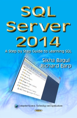SQL Server 2014: A Step by Step Guide to Learning SQL - Bagui, Sikha, and Earp, Richard