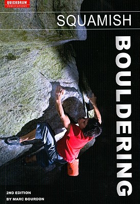 Squamish Bouldering - Bourdon, Marc