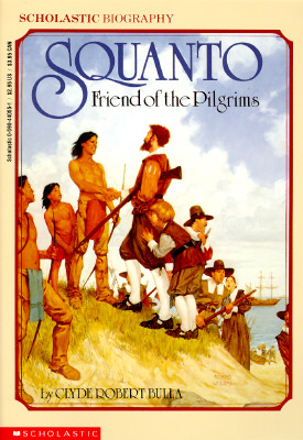 Squanto, Friend of the Pilgrims - Bulla, Clyde Robert