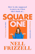 Square One: A brilliantly bold and sharply funny debut from the author of The Panic Years