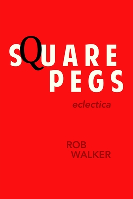 Square Pegs - Walker, Rob