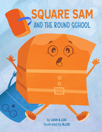 Square Sam and the Round School