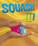 Squash It!